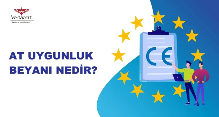 AT Uygunluk beyanı, uygunluk belgesi, ce self deklarasyon nedir?