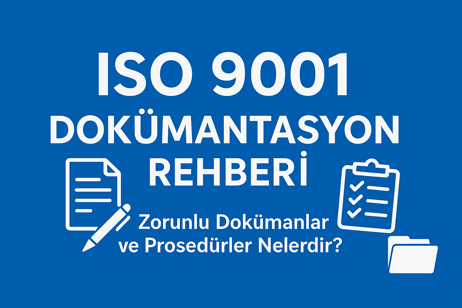 ISO 9001 Dokumanlari 1 ISO 9001 Doküman