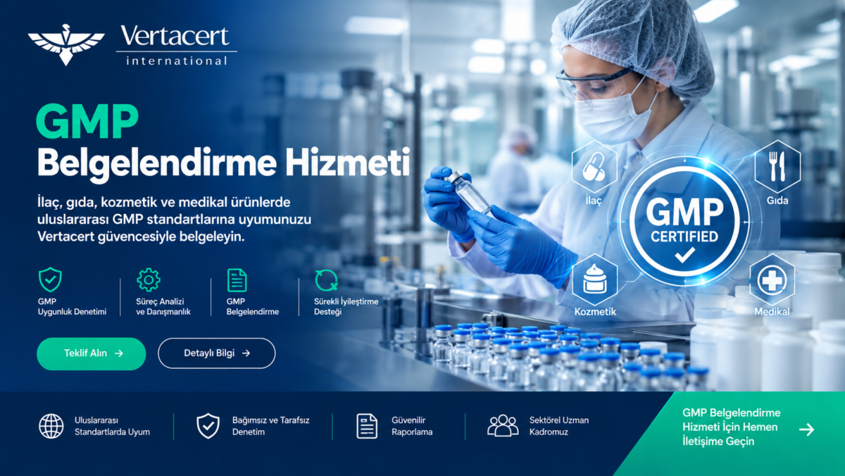 GMP İyi Üretim Uygulamaları Belgelendirme Denetimi